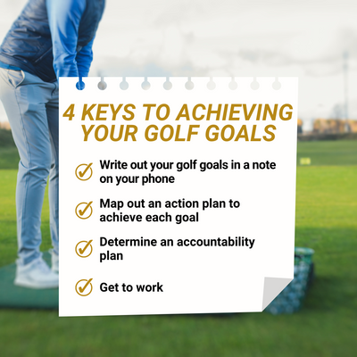 4 Keys to Achieving Your Golf Goals